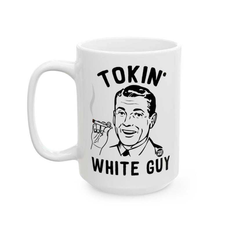 Load image into Gallery viewer, Tokin' White Guy Smiling with Cigar Mug
