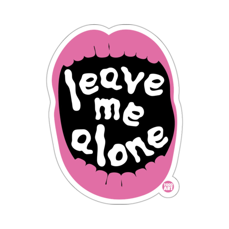 Load image into Gallery viewer, Leave Me Alone Pink Mouth Design Art Todd Art Sticker 

