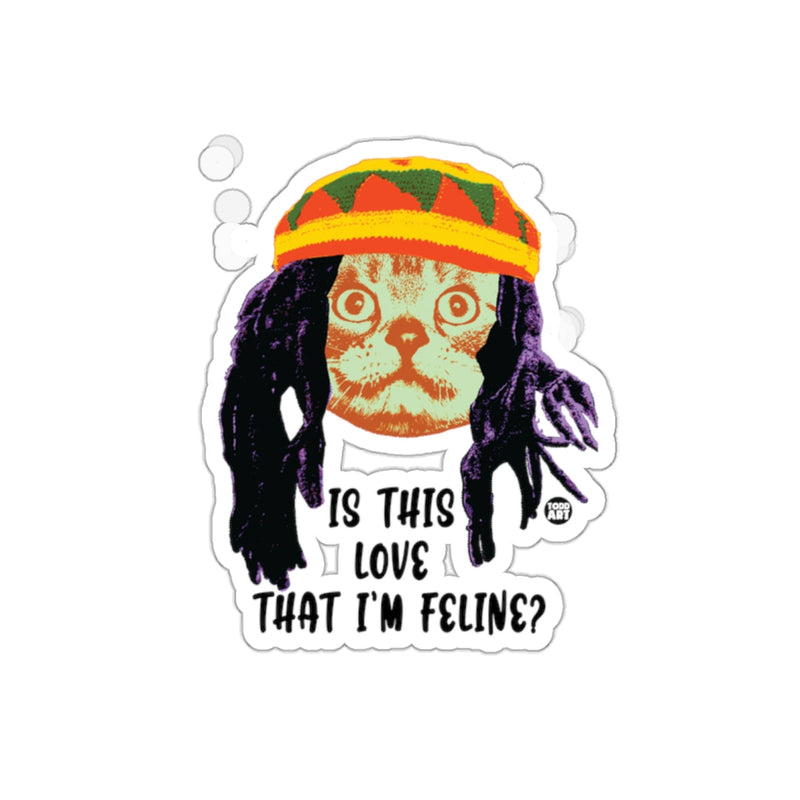 Load image into Gallery viewer, Is This Love That I'm Feline Cat Sticker
