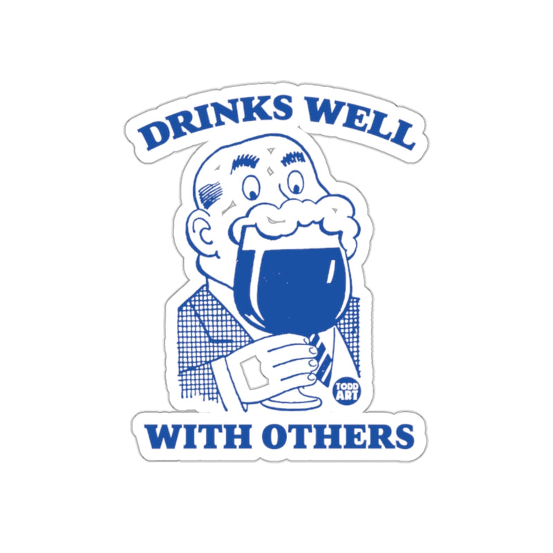 Load image into Gallery viewer, Drinks Well With Others Funny Sticker Product
