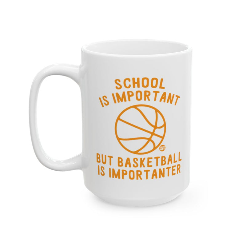Load image into Gallery viewer, School Is Important But Basketball Is Importanter mug
