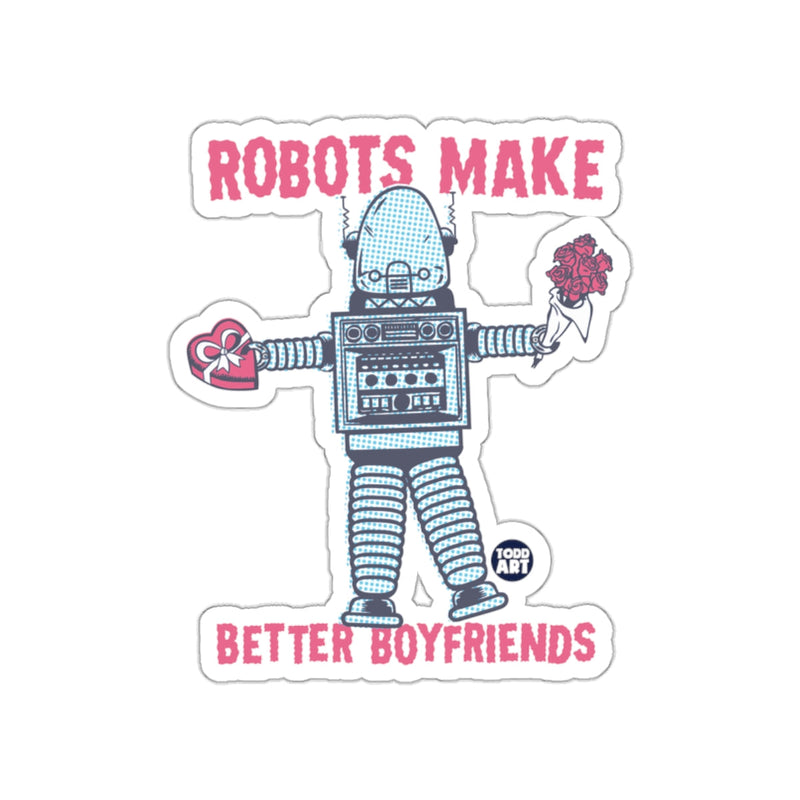 Load image into Gallery viewer, Robots Make Better Boyfriends Todd Art sticker
