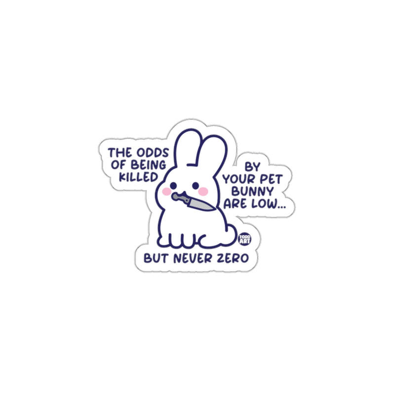 Load image into Gallery viewer, Cute Funny Bunny Odds of Being Killed Sticker
