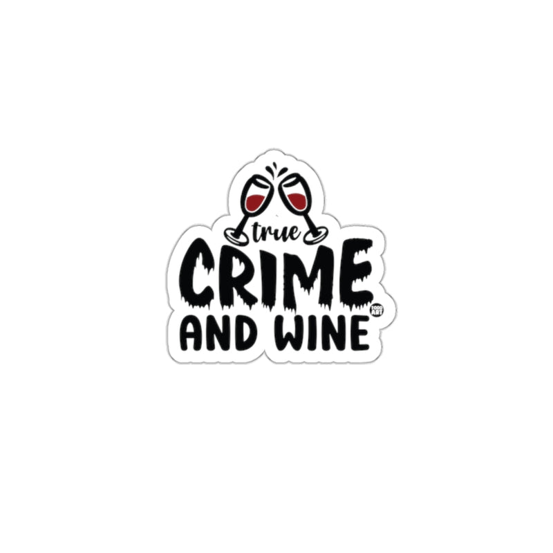 Load image into Gallery viewer, True Crime and Wine Graphic Sticker for Wine Lovers
