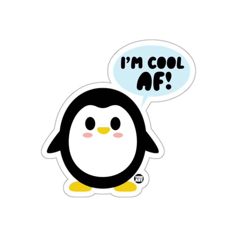 Load image into Gallery viewer, I'm Cool AF Penguin Character Saying sticker
