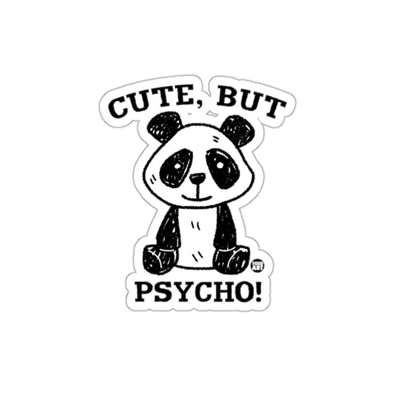 Load image into Gallery viewer, Cute But Psycho Panda Sticker Mood Statement
