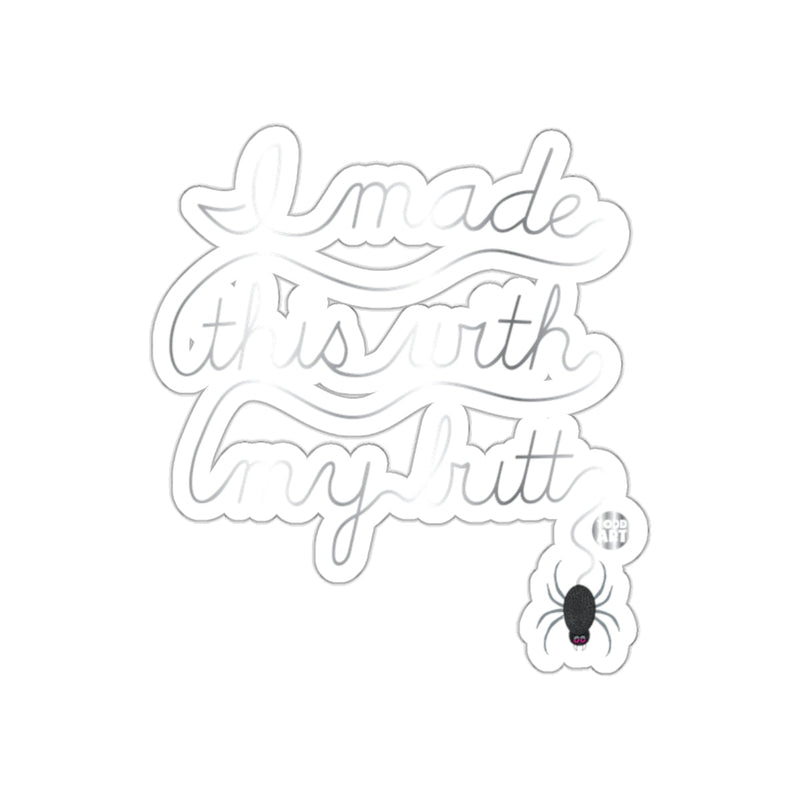 Load image into Gallery viewer, I made this with my butt funny sticker for laptop or car
