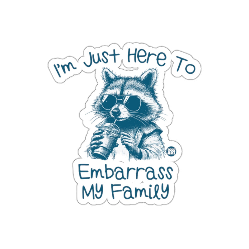 Load image into Gallery viewer, I'm Just Here To Embarrass My Family Raccoon sticker
