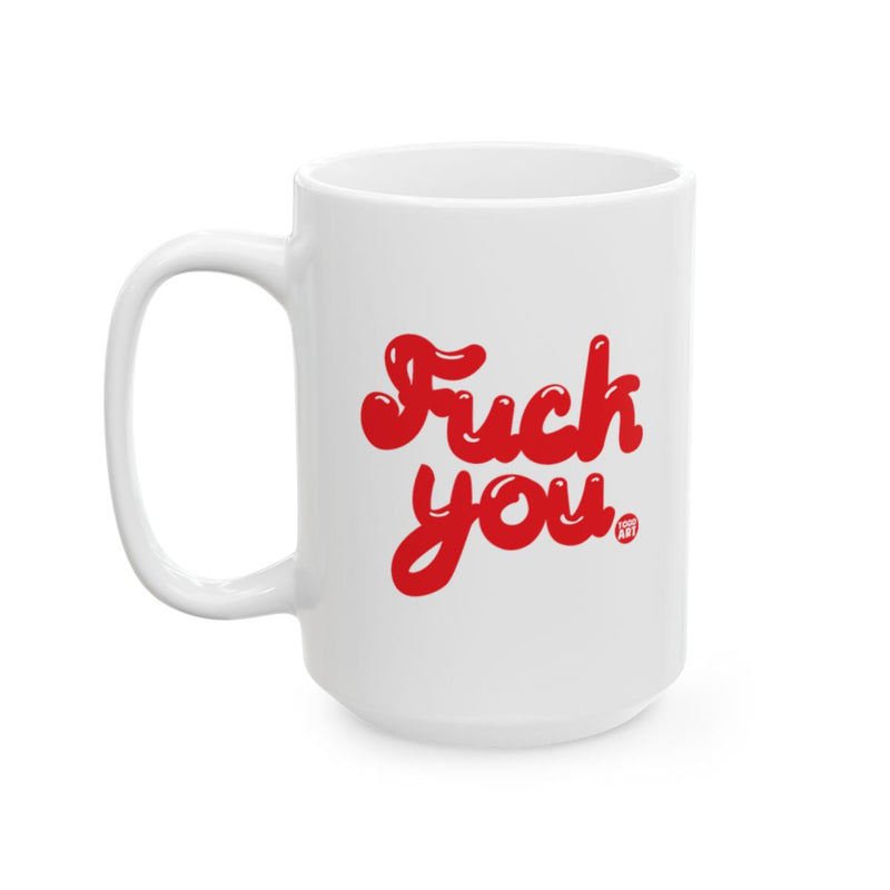 Load image into Gallery viewer, Bold Red Text Fuck You Mug for Daily Use
