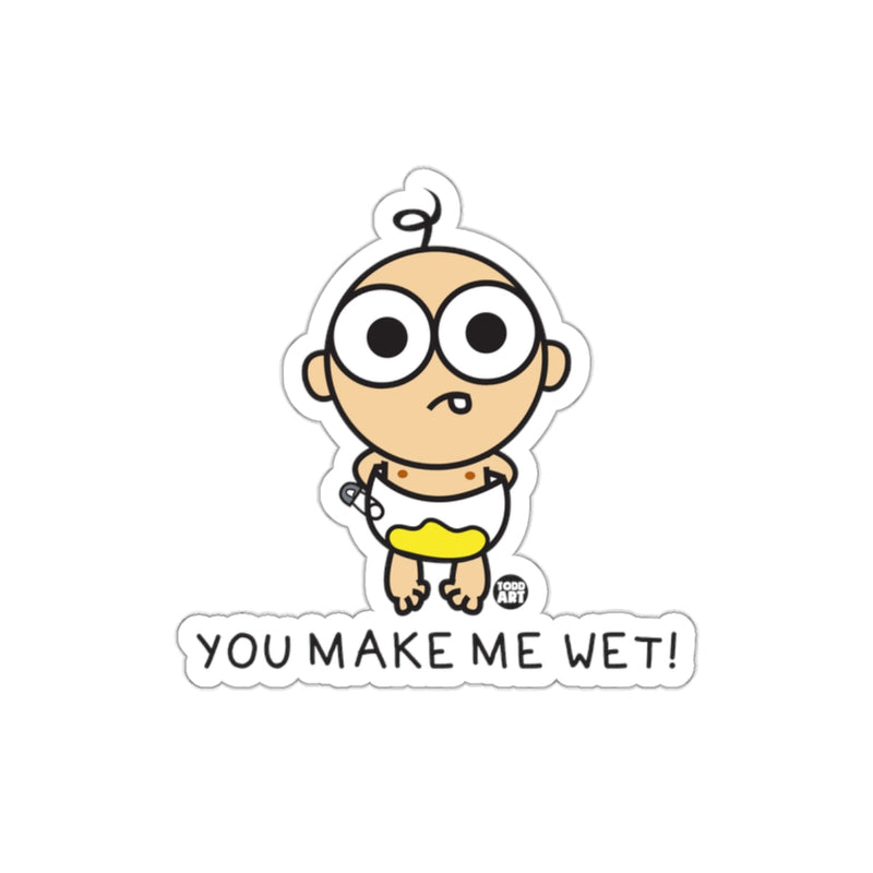Load image into Gallery viewer, Cute Baby Cartoon You Make Me Wet Sticker
