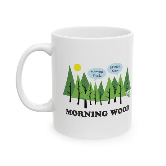 Morning Wood Mug