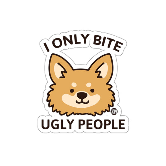I Only Bite Ugly People Cute Dog Sticker Product