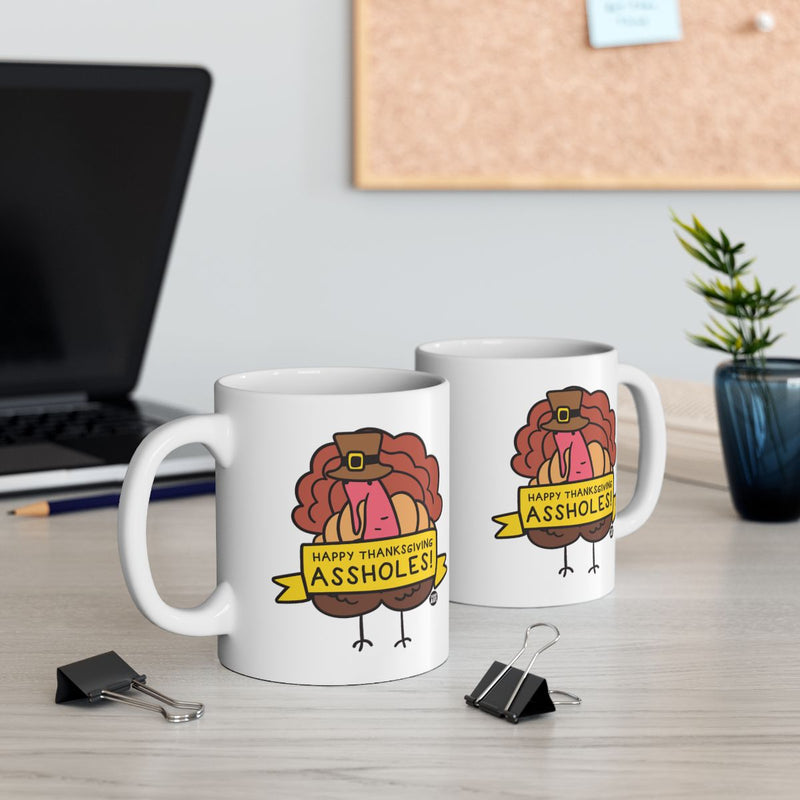 Load image into Gallery viewer, Happy Thanksgiving Assholes Mug Funny Thanksgiving Mug
