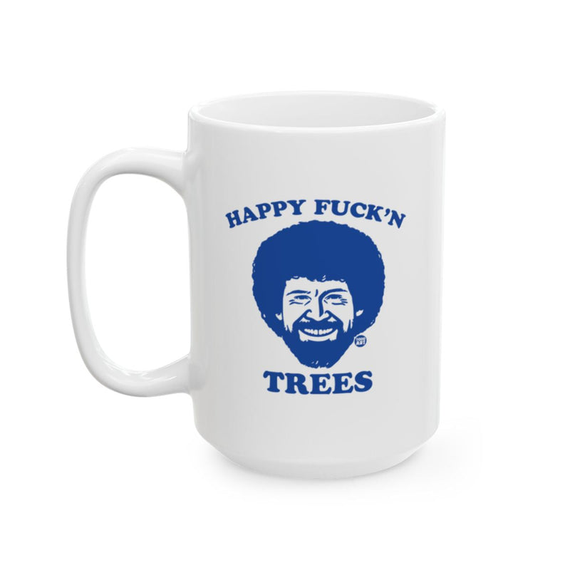 Load image into Gallery viewer, Happy Fuck'n Trees Mug Fun Coffee Cup Gift
