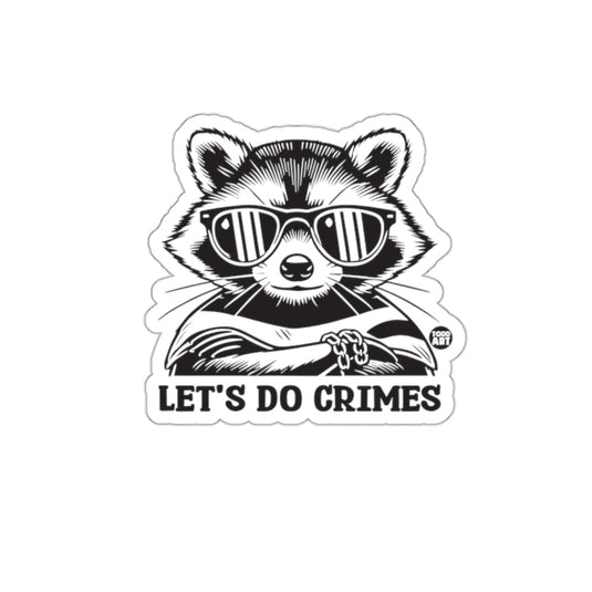 Let's Do Crimes Raccoon With Glasses Funny sticker