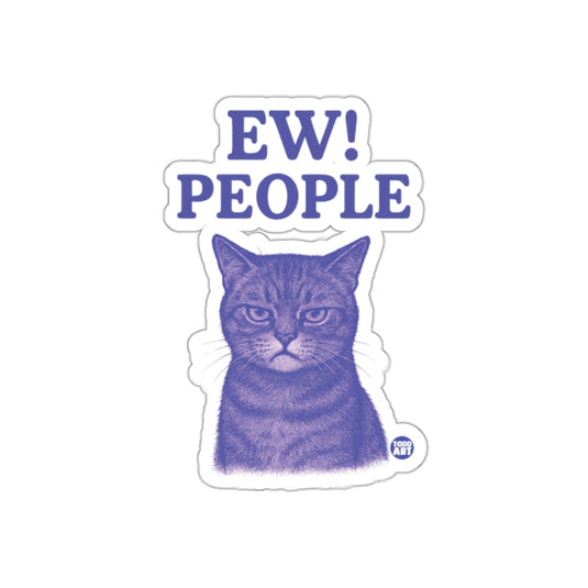 EW! PEOPLE Cat Sticker for Pet Lovers