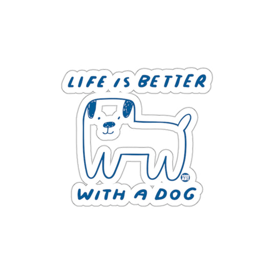 Life is Better with a Dog Sticker Design