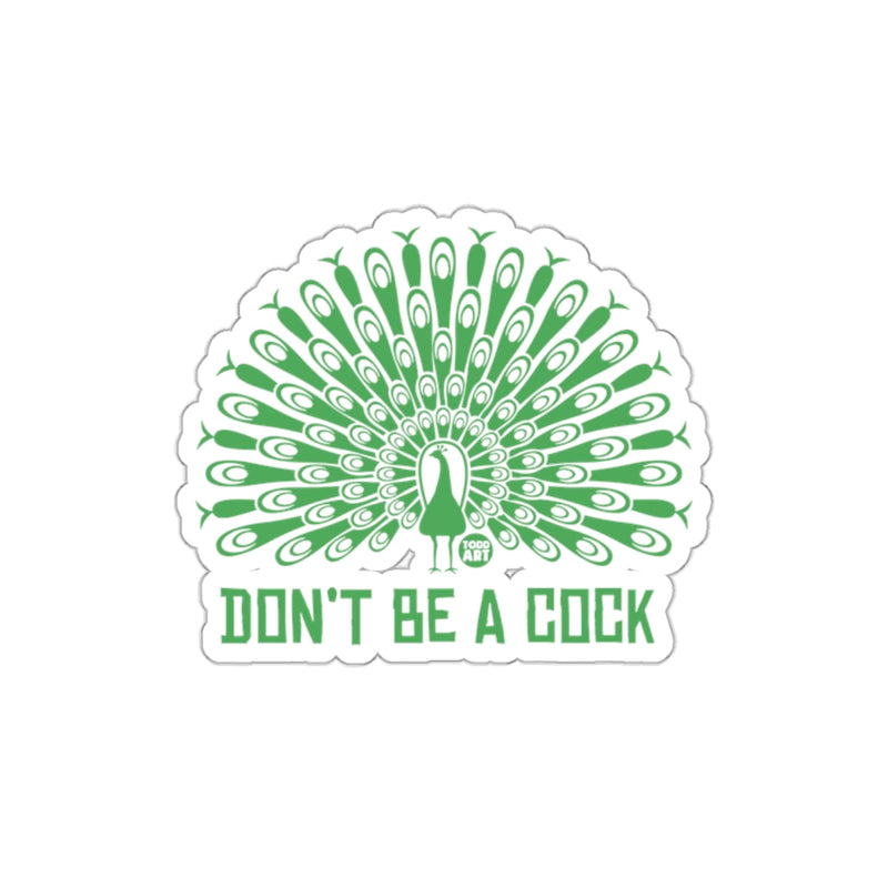 Load image into Gallery viewer, Don't Be A Cock Stylish Sticker
