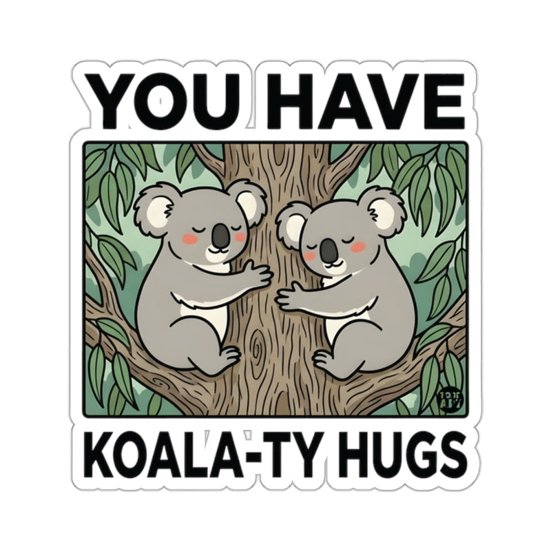 Load image into Gallery viewer, Cute Koala Duo Tree Hugging Quote YOU HAVE KOALA-TY HUGS 
