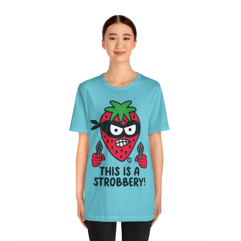 Load image into Gallery viewer, Funny Strawberry Tshirt, This is a Strobbery Tee, Strawberry Pun Shirt, Strawberry Tee Adult
