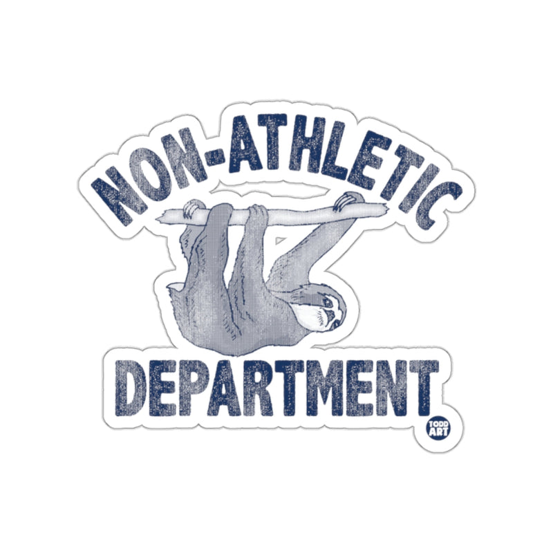 Load image into Gallery viewer, Non Athletic Department Sloth Hanging Around Funny sticker
