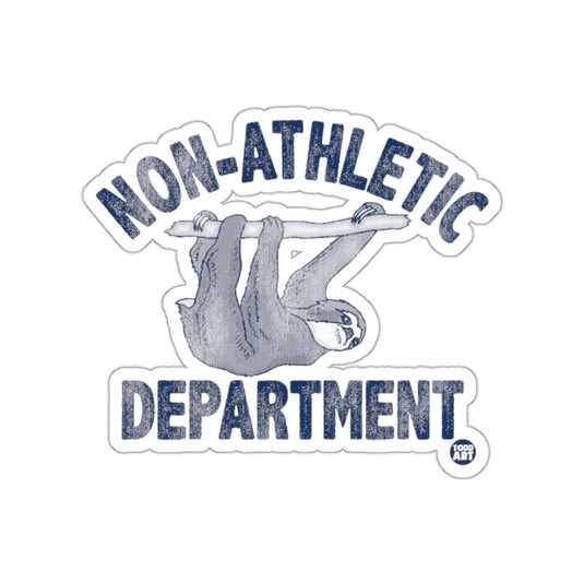 Non Athletic Department Sloth Hanging Around Funny sticker