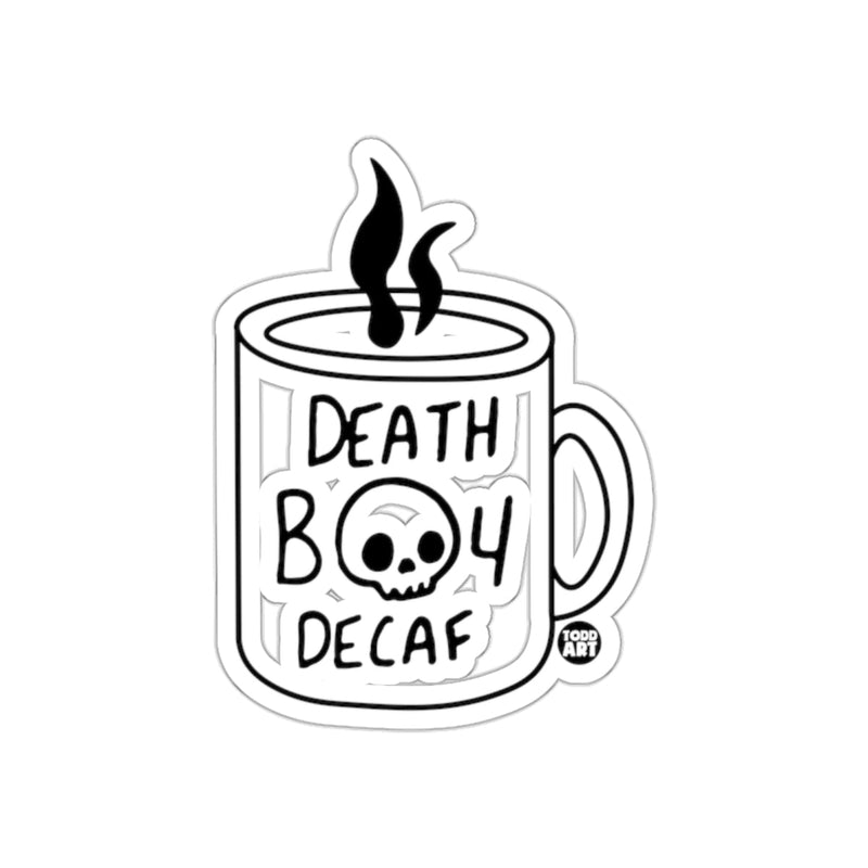 Load image into Gallery viewer, Death Before Decaf Coffee Mug sticker
