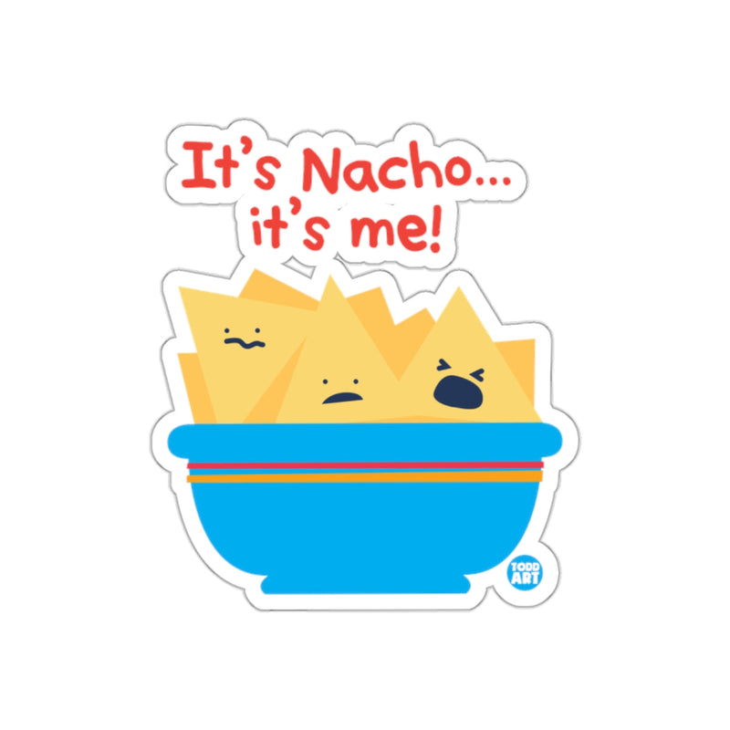Load image into Gallery viewer, It's Nacho it's me Funny Snack Sticker for Food Lovers
