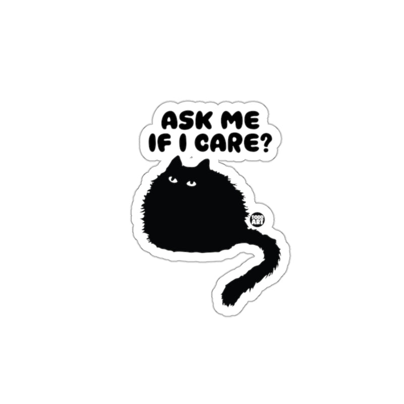 Load image into Gallery viewer, Ask Me If I Care Silhouette Cat Design Black sticker
