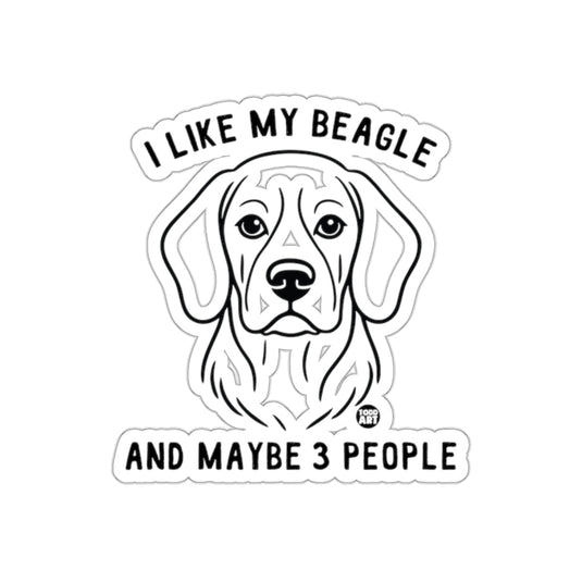 I Like My Beagle And Maybe 3 People Sticker