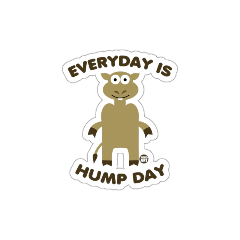 Load image into Gallery viewer, Everyday is Hump Day Sticker for Fun and Unique Decor
