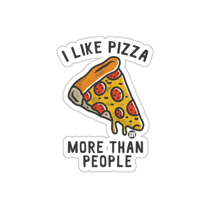 Load image into Gallery viewer, I Like Pizza More Than People Graphic Design sticker
