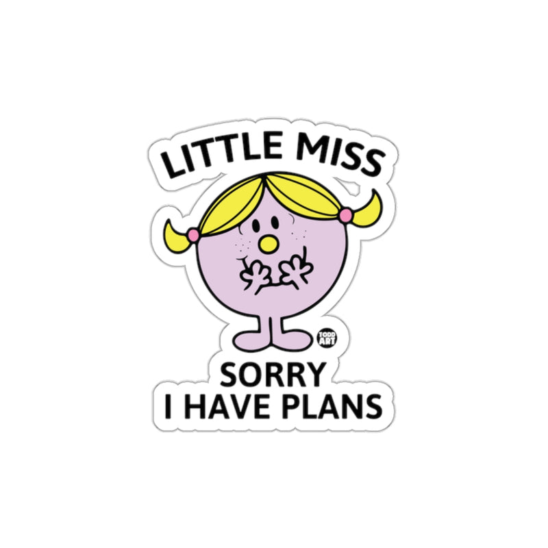 Load image into Gallery viewer, Little Miss Sorry I Have Plans Funny Character sticker
