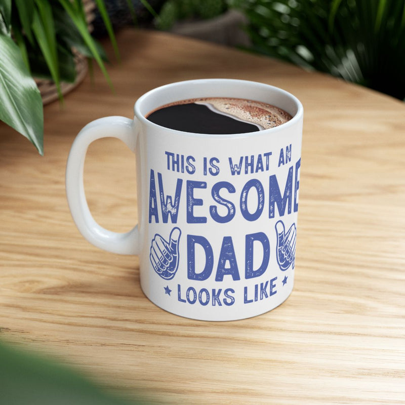 Load image into Gallery viewer, This Is What An Awesome Dad Looks Like Mug
