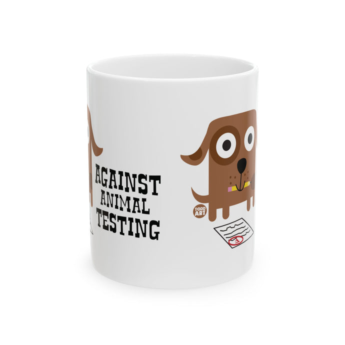 Against Animal Testing 11oz White Mug, Funny Dog Mug, Animal Testing Dog Pun Mug