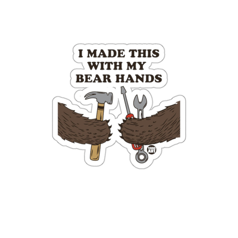 Load image into Gallery viewer, I Made This with My Bear Hands Funny Sticker Product
