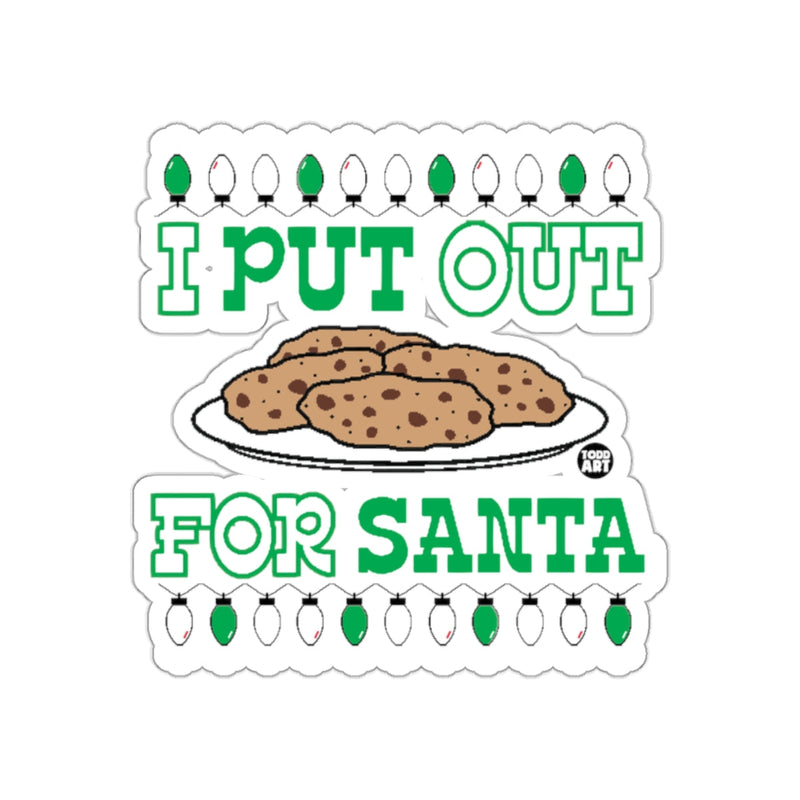 Load image into Gallery viewer, I Put Out For Santa Christmas Cookie Sticker

