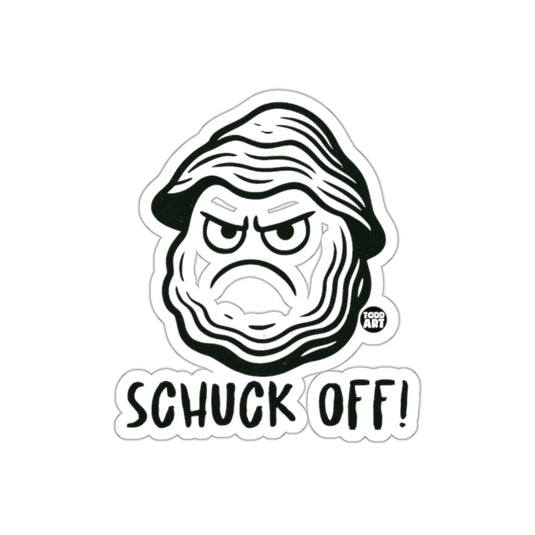 Schuck Off Sticker Funny Oyster Shell Design