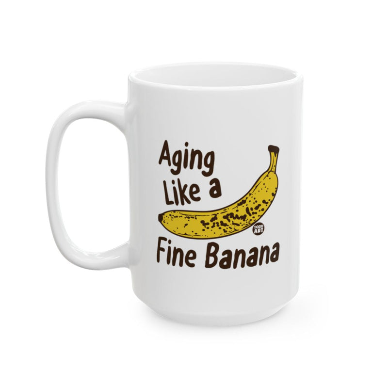 Load image into Gallery viewer, Aging Like a Fine Banana Funny Mug for Coffee Lovers
