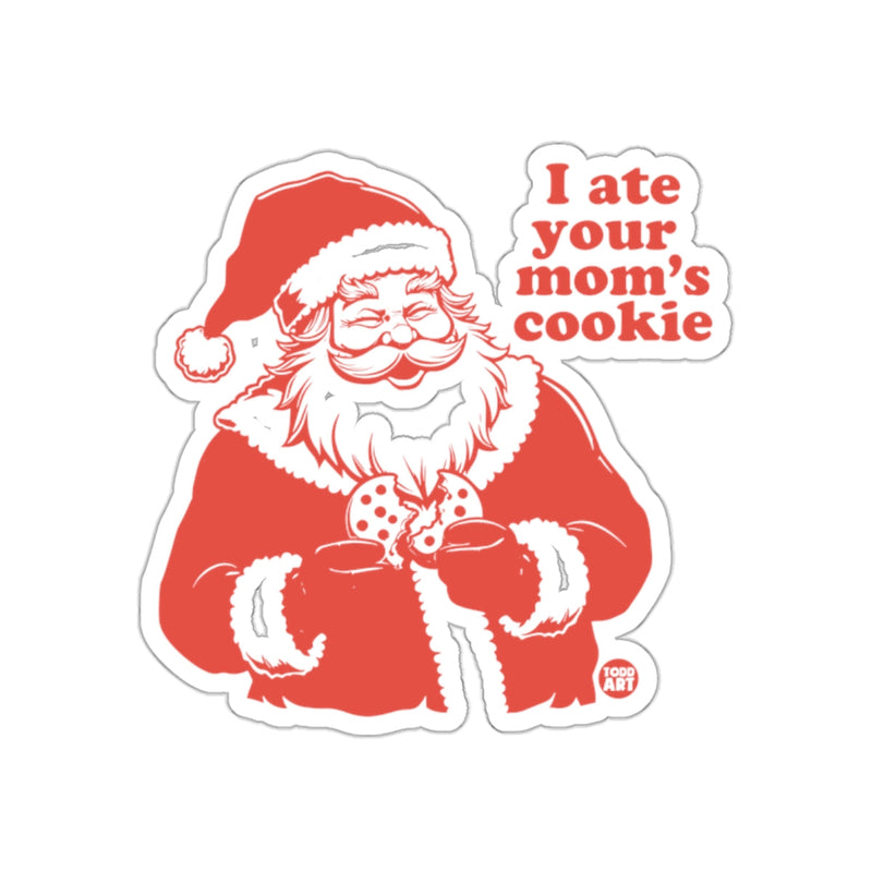 Load image into Gallery viewer, Funny Santa Claus I Ate Your Mom's Cookie sticker

