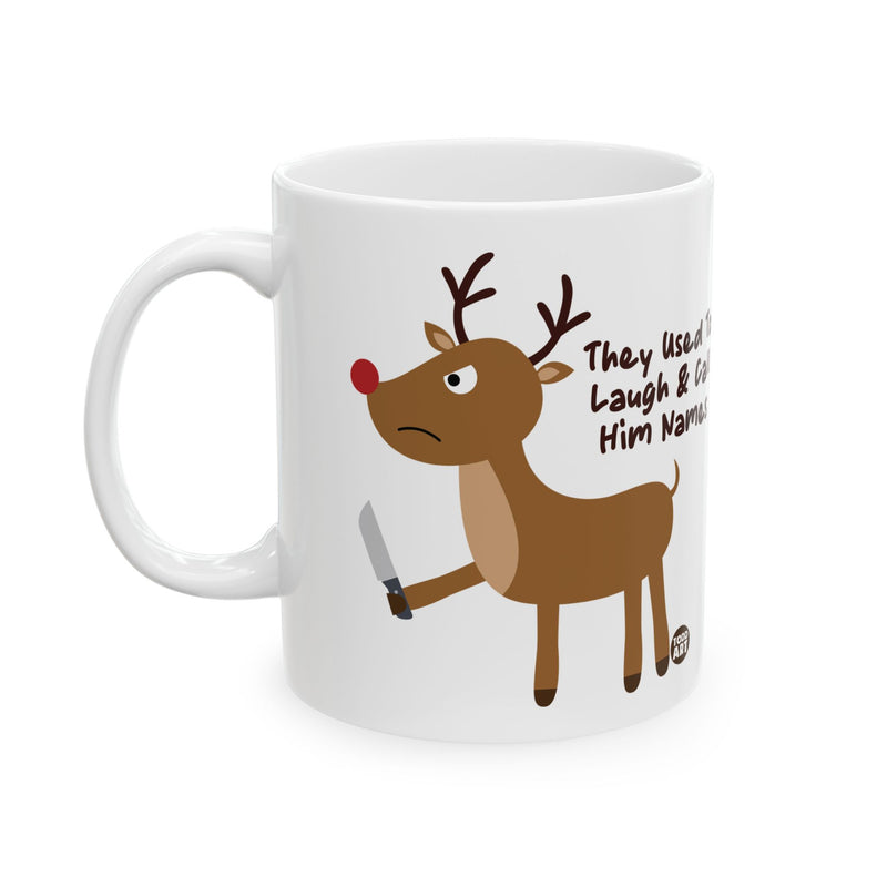 Load image into Gallery viewer, Laugh at Rudolf Mug, Baker Mug Adult Humor
