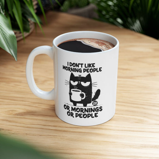 I Don't Like Morning People Funny Cat Coffee Mug