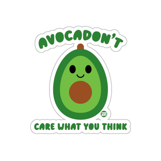 Avocadon't Care What You Think Avocado Sticker