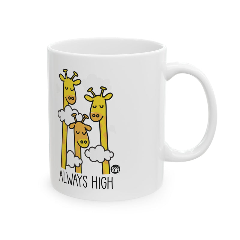 Load image into Gallery viewer, Always High Giraffe Mug, Funny Giraffe Mug, Giraffes Always High Mug
