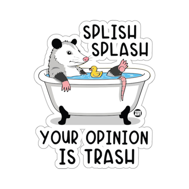 Load image into Gallery viewer, Splish Splash Your Opinion Is Trash 
