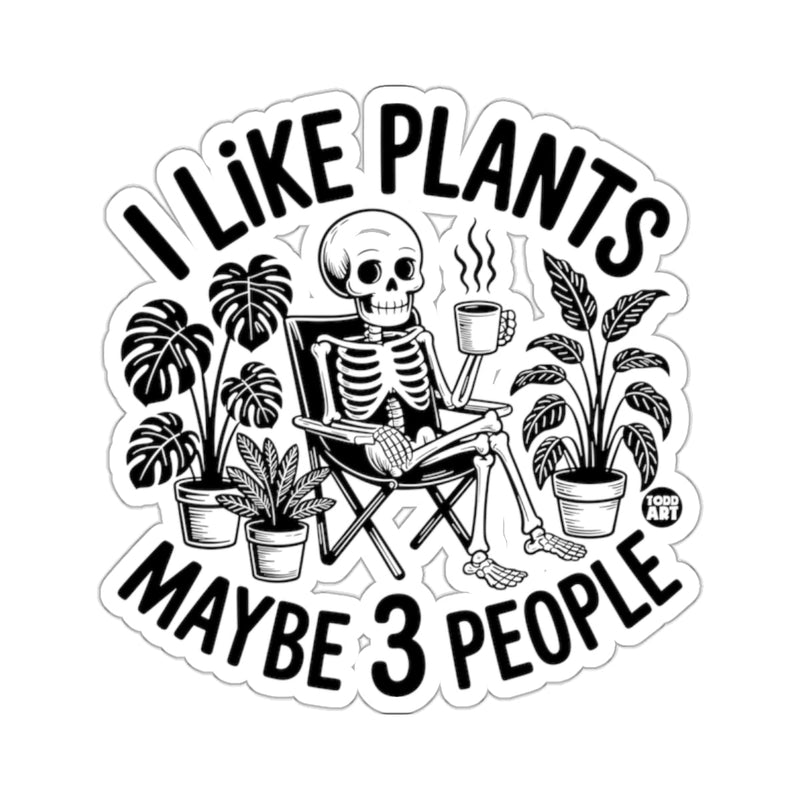 Load image into Gallery viewer, I LIKE PLANTS MAYBE 3 PEOPLE Skeleton Plant Decor 
