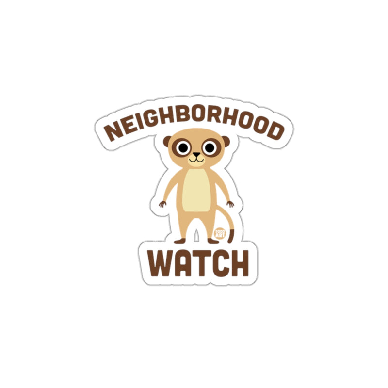 Load image into Gallery viewer, Neighborhood Watch Sticker Perfect for Your Space
