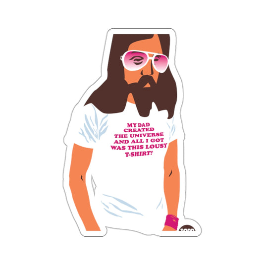 My Dad Created The Universe Funny Sticker