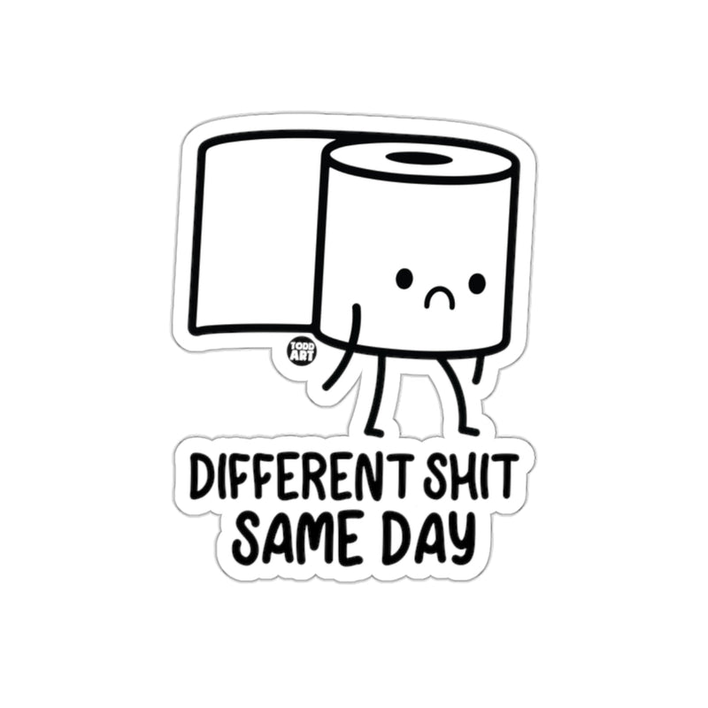 Load image into Gallery viewer, Different Shit Same Day Cute Toilet Paper Funny sticker
