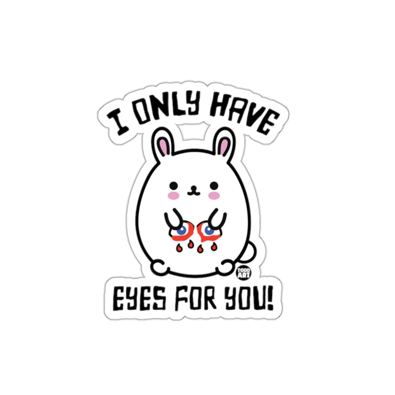 Load image into Gallery viewer, I Only Have Eyes For You Cute Bunny Sticker
